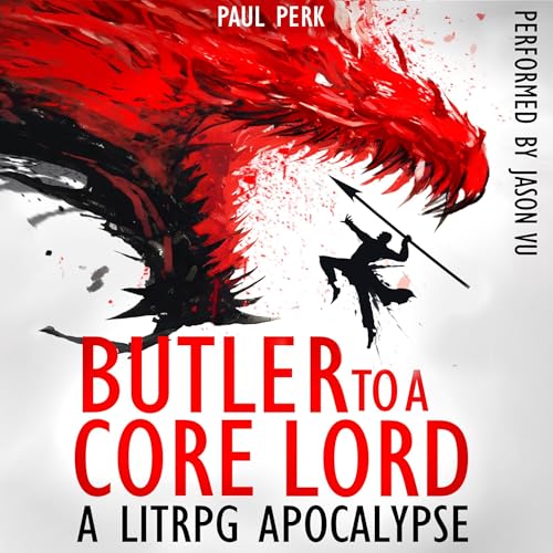 Butler to a Core Lord: A Litrpg Apocalypse by Paul Perk episode artwork