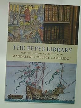 The Pepys Library and the Historic Collections of Magdalene College, Cambridge.