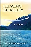 Chasing Mercury (The Chasing Mercury Toxic Trilogy)