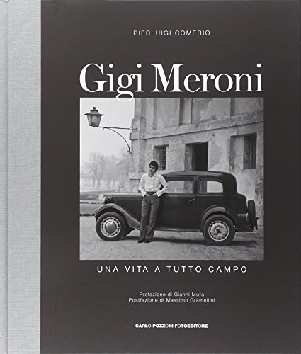 Gigi Meroni. Una Vita A Tutto Campo