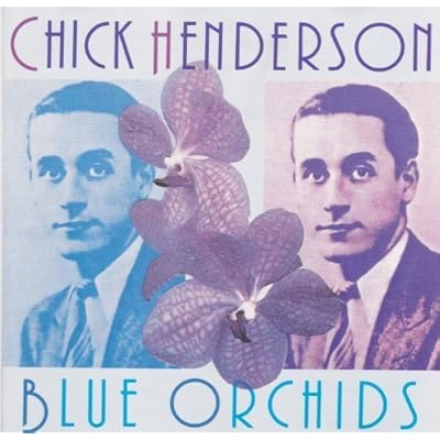 Blue Orchids by Chick Henderson