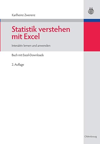 Statistik verstehen mit Excel: Interaktiv lernen und anwenden Buch mit ExcelDownloads: 2. Auflage (Managementwissen für Studium und Praxis)