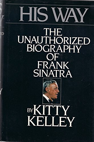 Exploring the Life and Legacy of Frank Sinatra: An Unauthorized Biography of 'Ol' Blue Eyes'