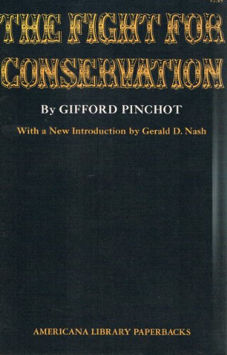 The Fight for Conservation B009BKVJFU Book Cover