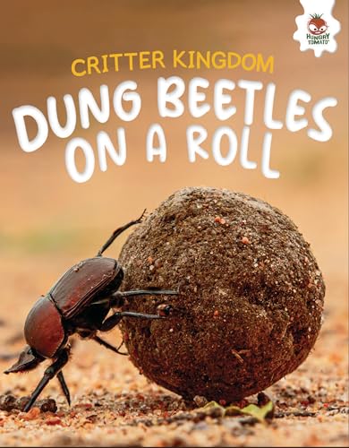 Dung Beetles on a Roll (Critter Kingdom)