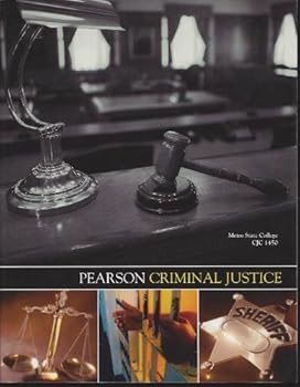 Pearson Criminal Justice (Crim 205 intro to criminal justice slippery rock university)