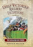 Early Victorian Railway Excursion Crowds 1473835283 Book Cover