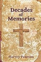 Decades of Memories 1719953910 Book Cover