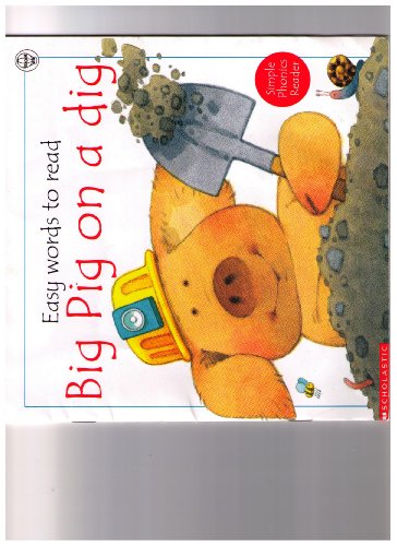 Big Pig on a Dig 0439234069 Book Cover