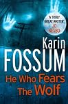 He Who Fears the Wolf (Inspector Sejer Book 3)