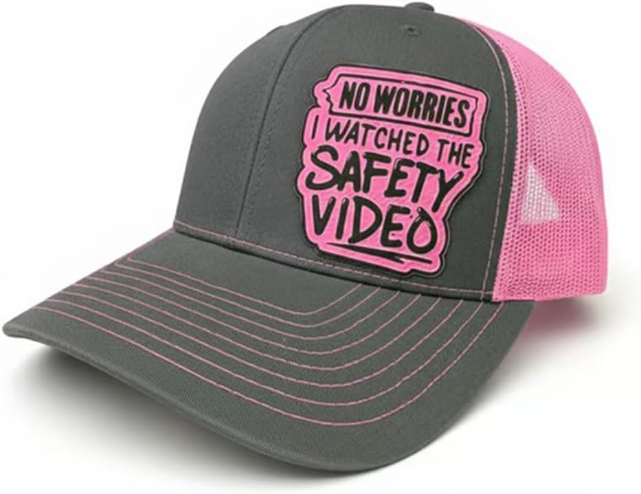 No Worries I Watched The Safety Video Funny Trucker Hat - Breathable Mesh Back Adjustable Snapback Cap, (Customizable)