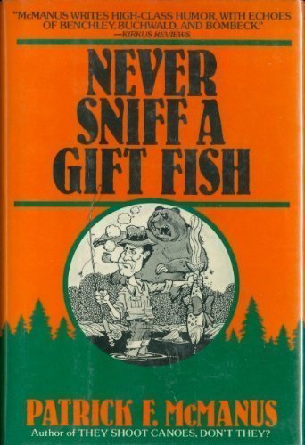 Never Sniff a Gift Fish