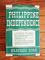 PHILIPPINE INDEPENDENCE. Motives, Problems, and Prospects. B001O7BPHK Book Cover