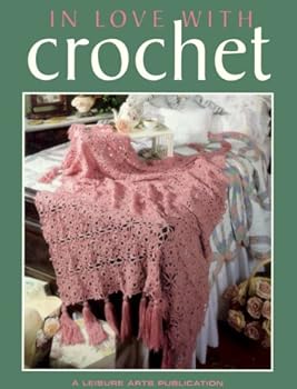 In Love With Crochet (Crochet Collection Series)