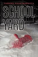 School Yard 0985298707 Book Cover
