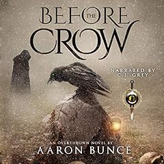 Before the Crow (A Grimdark Epic) Audiobook By Aaron Bunce cover art
