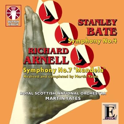 Bate: Symphony No.4 / Arnell: Symphony No.7 Mandela