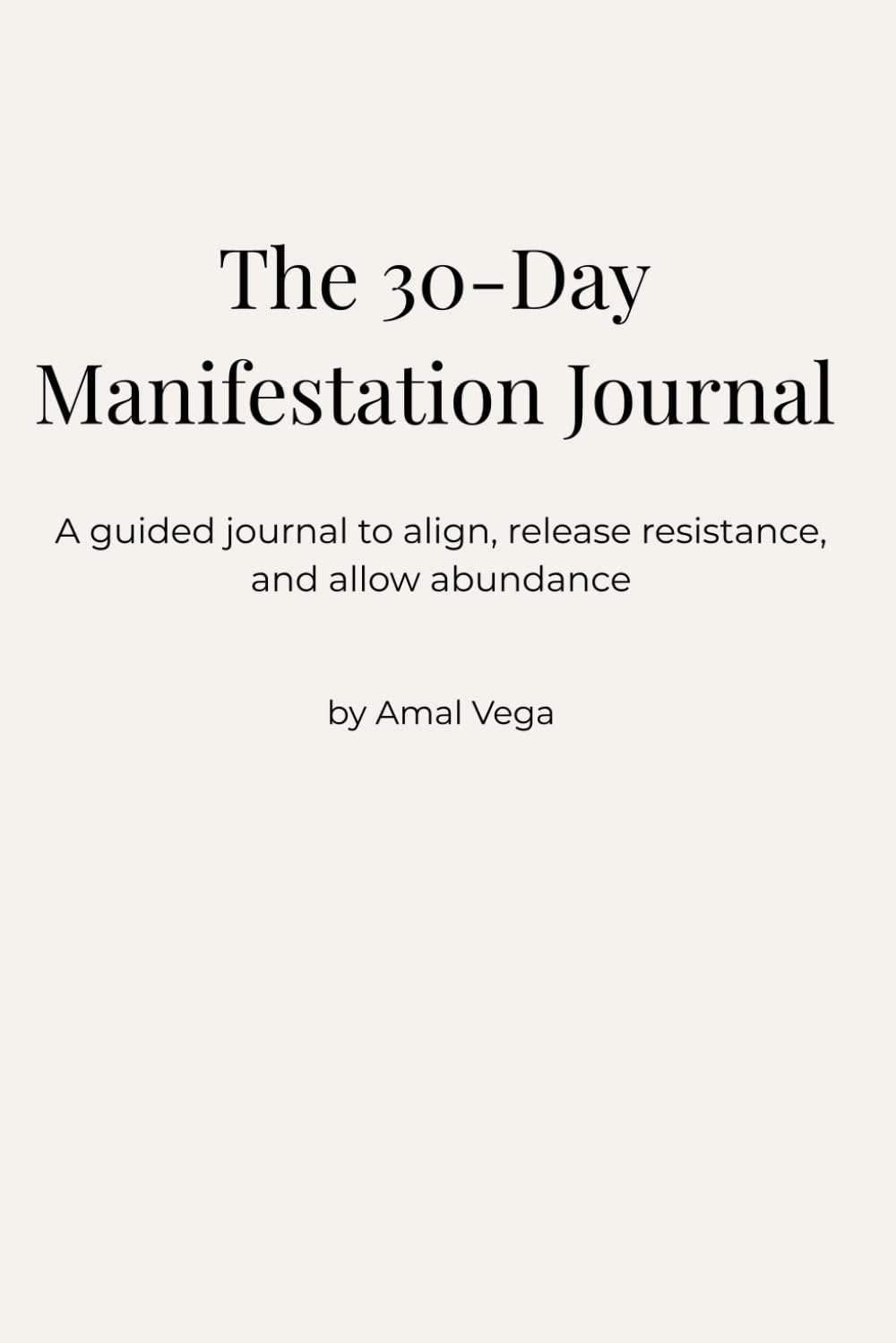 The 30-Day Manifestation Journal