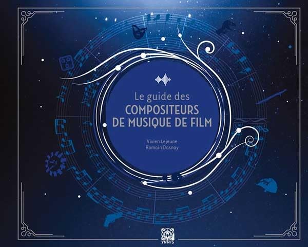 Guide des compositeurs de musique de films livre histoire bande originale