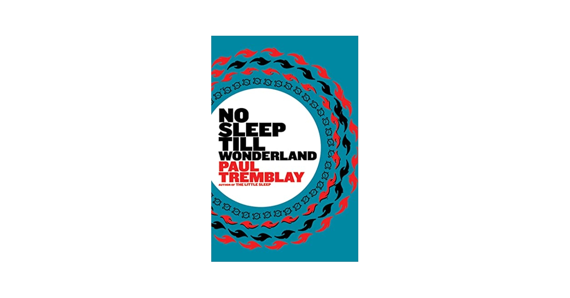 NO SLEEP TILL WONDERLAND: Tremblay, Paul: 9780805088502