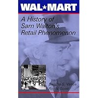Wal-Mart: A History of Sam Walton's Retail Phenomenon, 1962-1992
