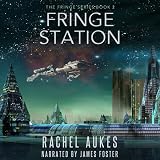 Fringe Station: Fringe Series, Book 2