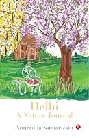 Delhi: A Nature Journal 9361563696 Book Cover