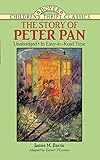 The Story of Peter Pan: Unabridged in Easy-To-Read Type (Dover Children's Thrift Classics)
