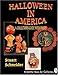 Halloween in America: A Collector's Guide With Prices (Schiffer Book for Collectors)