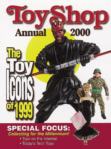 Toy Shop Annual 2000: The Toy Icons of 1999