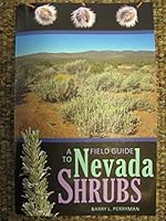 A Field Guide To Nevada Shrubs 188924371X Book Cover