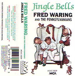 Fred Waring and the Pennsylvanians Jingle Bells