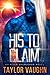 His to Claim: A Sci-Fi Alien Romance