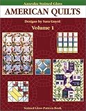 Aanraku American Quilts Stained Glass Pattern Book Volume 1.