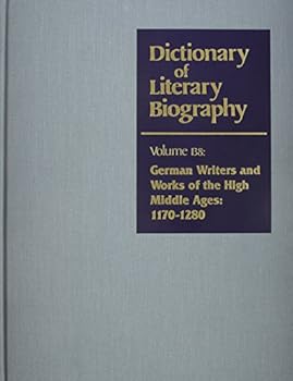 Dictionary of Literary Biography, Vol 138: German Writers & Works of the Middle Ages 1170-1280