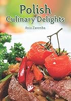 Polish Culinary Delights Cookbook 1593651252 Book Cover