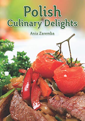 Polish Culinary Delights Cookbook