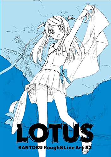 LOTUS  KANTOKU Rough&Line Art #2