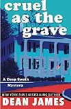 Cruel as the Grave (A Deep South Mystery)