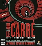 A Small Town in Germany (Penguin Audio Classics)