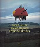  Himmelszeichen / Flying Sculptures