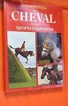 Hardcover Encyclopédie du cheval et des sports équestres [French] Book