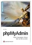 phpMyAdmin: MySQL-Datenbanken effizient über das Web verwalten