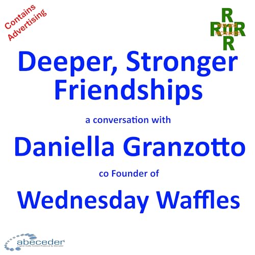 Deeper, Stronger Friendships &ndash; a conversation with Daniella Granzotto