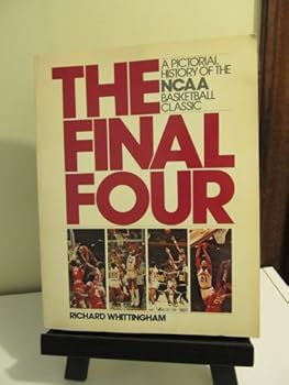 Paperback The final four: A pictorial history of the NCAA basketball classic Book