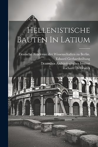 Hellenistische Bauten In Latium (German Edition)