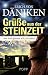 Grüße aus der Steinzeit: Wer nicht glauben will, soll sehen! - Däniken, Erich von