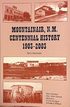 Paperback Mountainair, N.M., Centennial History, 1903-2003 Book