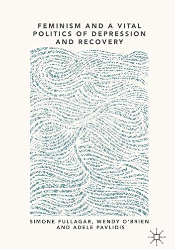Buy Feminism and a Vital Politics of Depression and Recovery — BookShops.in