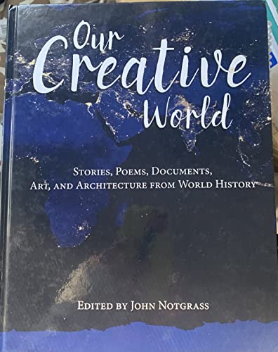 Our Creative World: Stories, Poems, Documents, ... B089ZTXHWJ Book Cover